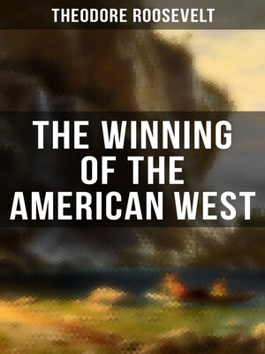 cover image of The Winning of the American West